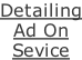 Detailing Ad On Sevice